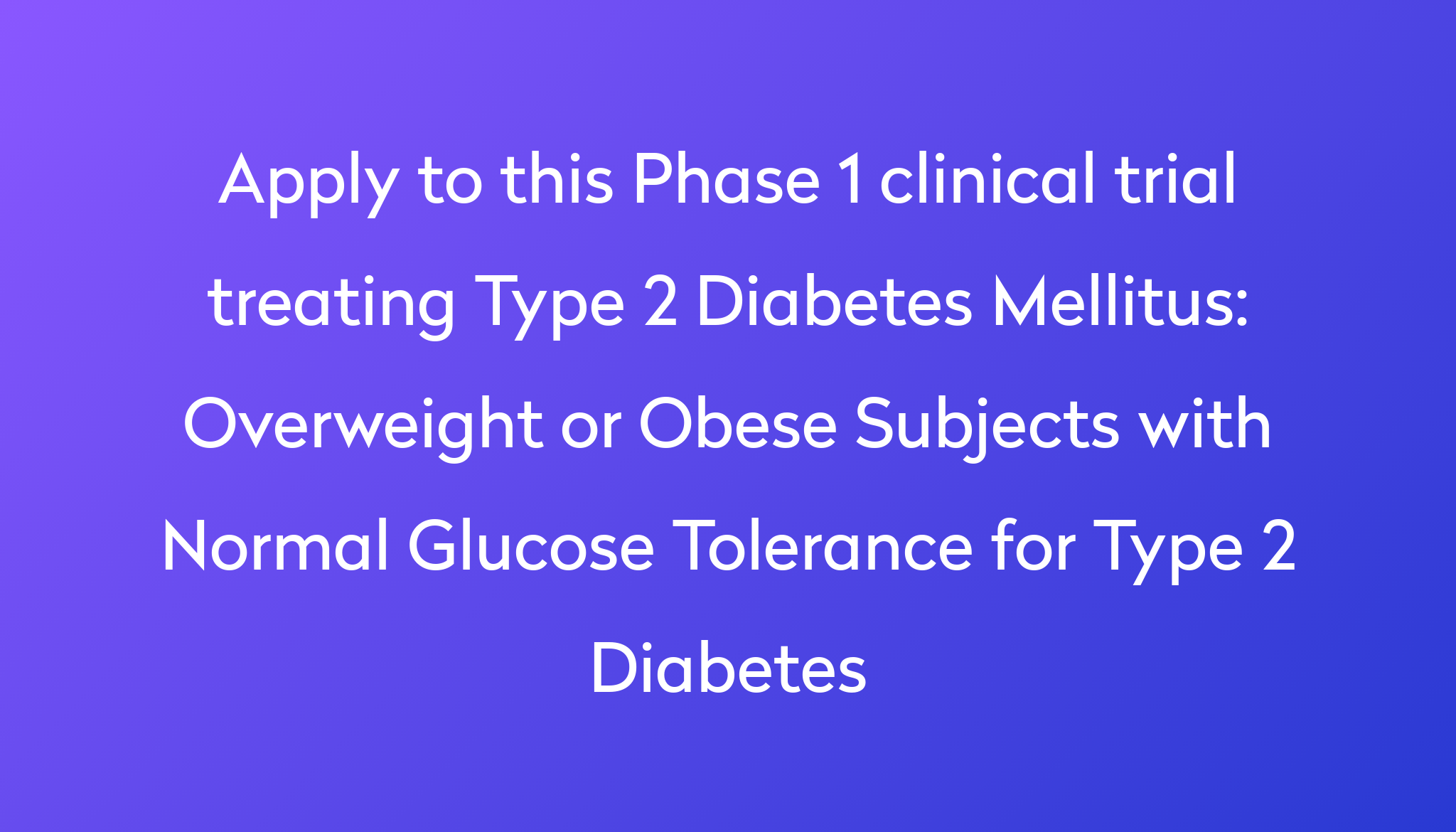 overweight-or-obese-subjects-with-normal-glucose-tolerance-for-type-2